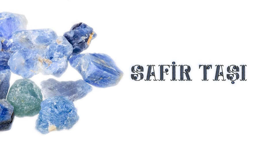 Safir Taşı Özellikleri Nelerdir?