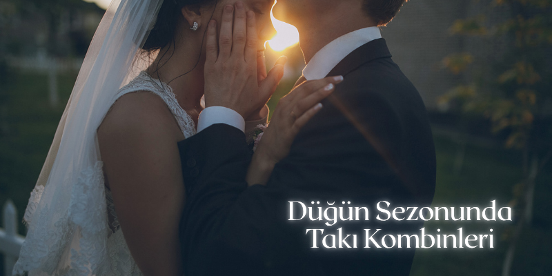 Düğün Sezonunda Takı Kombinleri, Altın Küpe, Piercing ve Şık Mücevher Önerileri