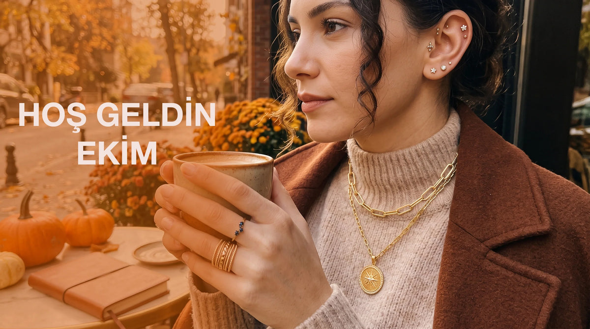 Hoş Geldin Ekim | Sonbahar Takı Trendleri