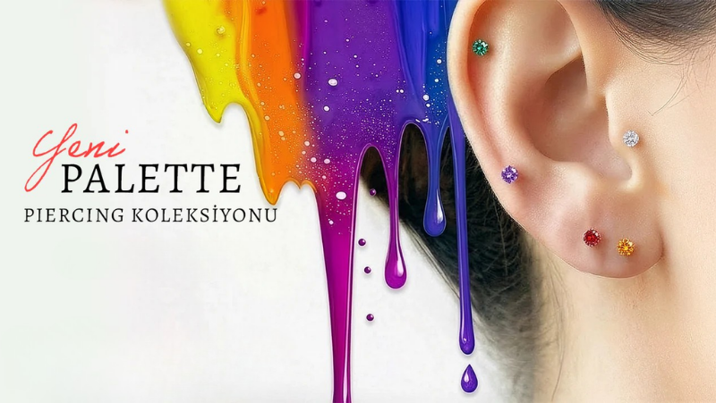 Palette Piercing Koleksiyonu, Renklerin Anlamı ile Minimal Işıltı